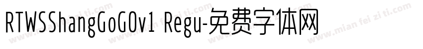 RTWSShangGoG0v1 Regu字体转换